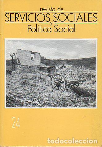 Libros: REVISTA DE CIENCIAS SOCIALES Y POL&Iacute;TICA SOCIAL. N&ordm; 24. De la nada a la atenci&oacute;n de la vejes en el mu