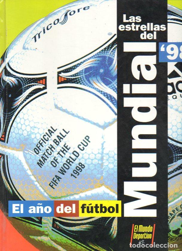 B&uuml;cher: LAS ESTRELLAS DEL MUNDIAL 98. &Aacute;lbum para 60 l&aacute;minas. S&oacute;lo dispone de 16, entre ellos Ronaldo, Zamora
