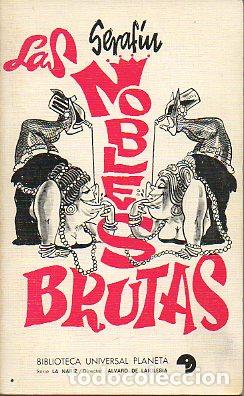 Libros: LAS NOBLES BRUTAS. 1&ordf; edici&oacute;n. - Foto 1