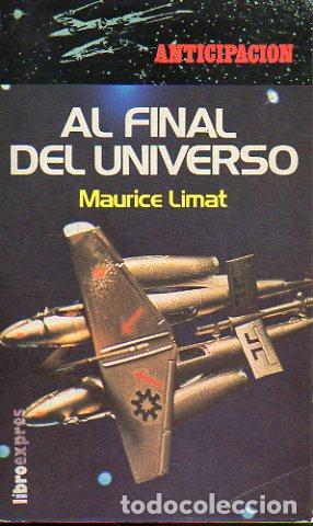 Libros: AL FINAL DEL UNIVERSO. - Foto 1
