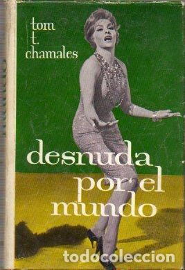 Libros: DESNUDA POR EL MUNDO. 3&ordf; ed. - Foto 1