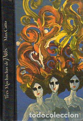 Libros: TRES MUCHACHAS DE PAR&Iacute;S. - Foto 1
