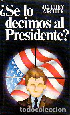 Libros: &iquest;SE LO DECIMOS AL PRESIDENTE? - Foto 1