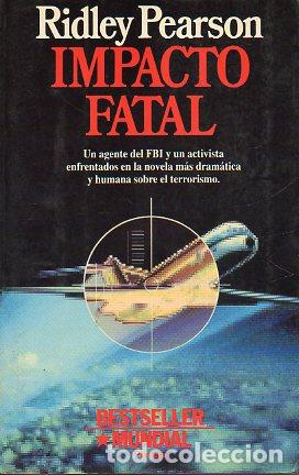 Libros: IMPACTO FATAL. 1&ordf; edici&oacute;n espa&ntilde;ola. - Foto 1