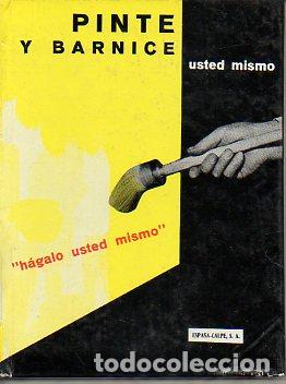 Libros: PINTE Y BARNICE USTED MISMO. - Foto 1