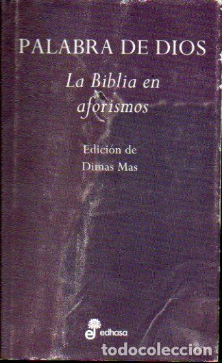Libros: PALABRA DE DIOS. LA BIBLIA EN AFORISMOS. Edici&oacute;n de... - Foto 1