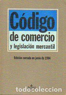 Libros: C&Oacute;DIGO DE COMERCIO Y LEGISLACI&Oacute;N MERCANTIL. Edici&oacute;n cerrada en junio de 1994. 10&ordf; ed. - Foto 1