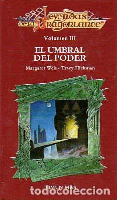 Libros: LEYENDAS DE LA DRAGON LANCE. Vol. III. EL UMBRAL DEL PODER. Poemas de Michael Williams. - Foto 1