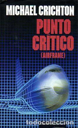 Libros: PUNTO CR&Iacute;TICO (Airframe). - Foto 1