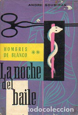 Libros: LOS HOMBRES DE BLANCO. II. LA NOCHE DEL BAILE. - Foto 1