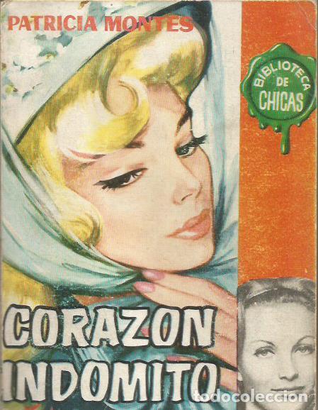 Libros: CORAZ&Oacute;N IND&Oacute;MITO - Montes,Patricia - Foto 1