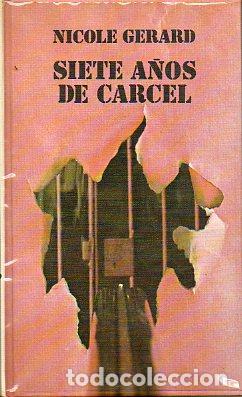 Libros: SIETE A&Ntilde;OS DE C&Aacute;RCEL. - Foto 1