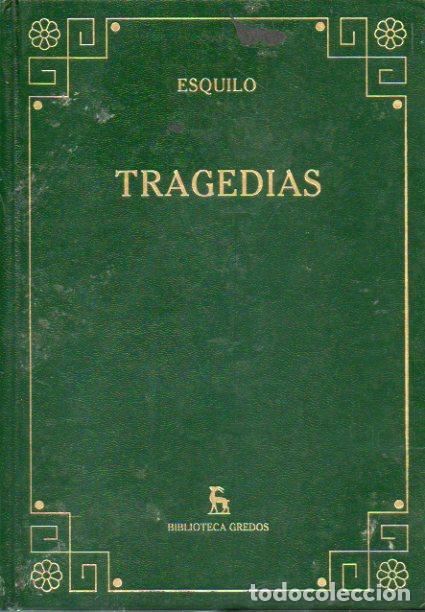 Libros: TRAGEDIAS. Introducci&oacute;n general de Francisco Rodr&iacute;guez Aradros. Traducci&oacute;n y notas de B. Perea. LOS - Foto 1