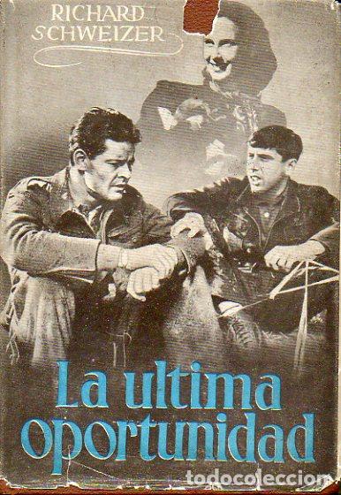 Libros: LA &Uacute;LTIMA OPORTUNIDAD. 2&ordf; ed. - Foto 1