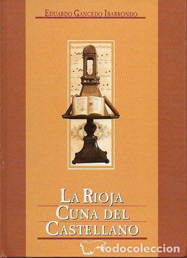 Libros: LA RIOJA, CUNA DEL CASTELLANO. - Foto 1