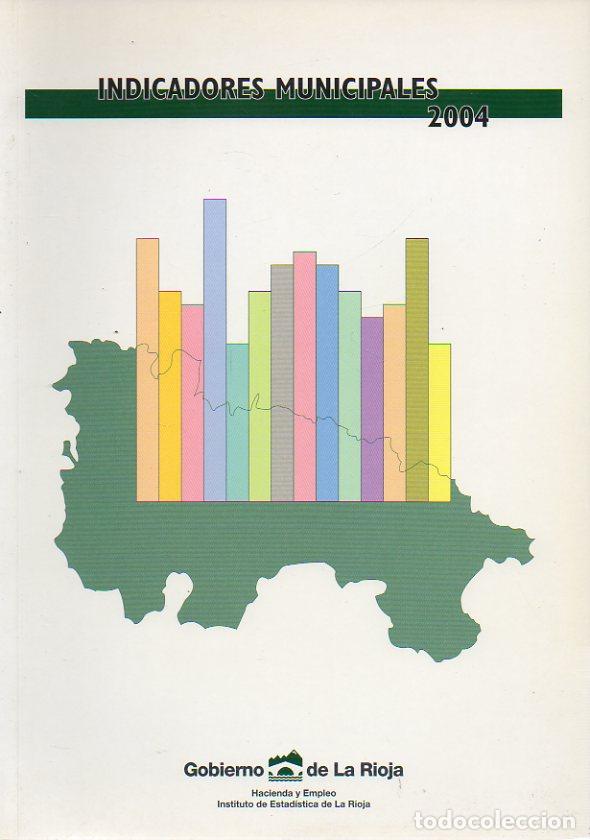 INDICADORES MUNICIPALES 2004. Edici&oacute;n de 500 ejemplares.