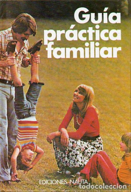 Libros: GU&Iacute;A PR&Aacute;CTICA FAMILIAR. - Foto 1