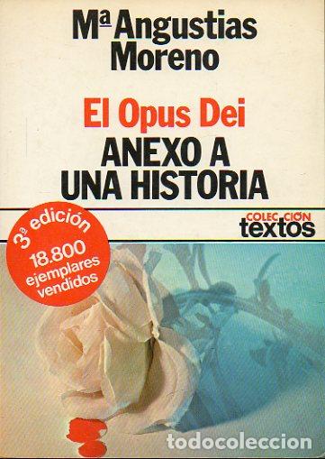 Libros: EL OPUS DEI. ANEXO A UNA HISTORIA. 3&ordf; edici&oacute;n. - Foto 1