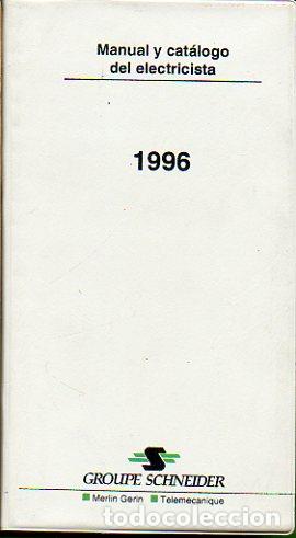 Libri di seconda mano: MANUAL Y CAT&Aacute;LOGO DEL ELECTRICISTA. 1996.