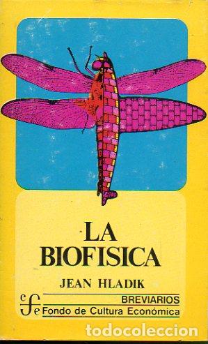 Libros: LA BIOF&Iacute;SICA. 1&ordf; edici&oacute;n en espa&ntilde;ol. - Foto 1
