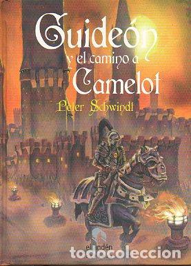 Libros: GUIDE&Oacute;N Y EL CAMINO A CAMELOT. - Foto 1