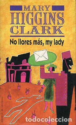 Libros: NO LLORES M&Aacute;S, MY LADY. - Foto 1