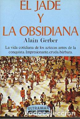Libros: EL JADE Y LA OBSIDIANA. 1&ordf; ed. espa&ntilde;ola. - Foto 1