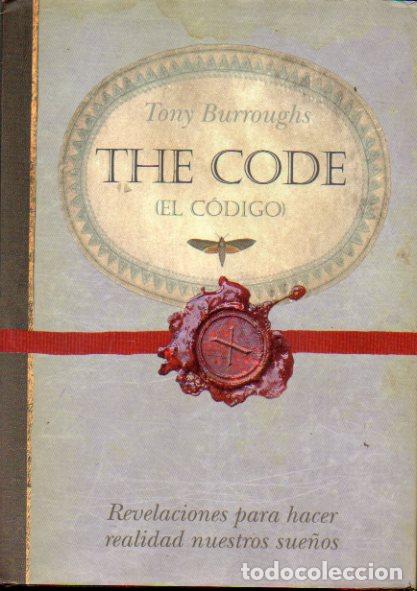 Libros: THE CODE (EL C&Oacute;DIGO). Revelaciones para hacer realidad nuestros sue&ntilde;os. 1&ordf; edici&oacute;n. - Foto 1