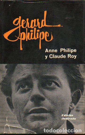 Libros: GERARD PHILIPE. 1&ordf; edici&oacute;n espa&ntilde;ola. - Foto 1