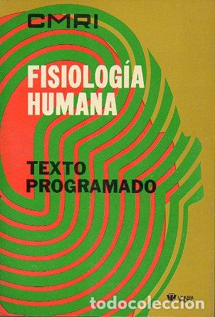 Libros: FISIOLOG&Iacute;A HUMANA. Texto Programado. - Foto 1