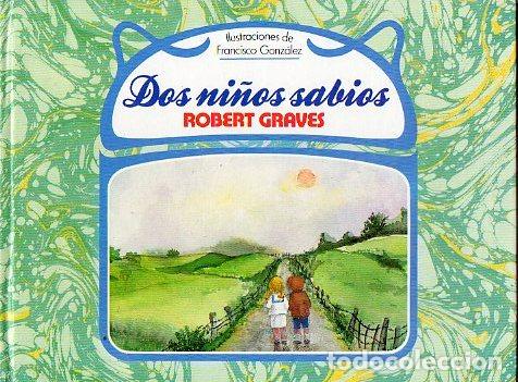Libros: DOS NI&Ntilde;OS SABIOS. Ilustraciones de Francisco Gonz&aacute;lez. - Foto 1