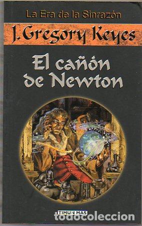 Libros: LA ERA DE LA SINRAZ&Oacute;N. Vol. 1. EL CA&Ntilde;&Oacute;N DE NEWTON. - Foto 1