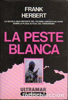 Libros: LA PESTE BLANCA. 1&ordf; ed. espa&ntilde;ola. - Foto 1