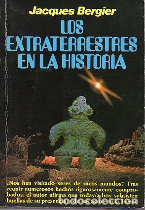 Libros: LOS EXTRATERRESTRES EN LA HISTORIA. 1&ordf; edici&oacute;n espa&ntilde;ola. - Foto 1