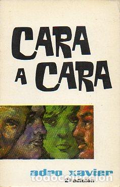 Libros: CARA A CARA. Novela. 2&ordf; ed. Dedicado por el autor. - Foto 1