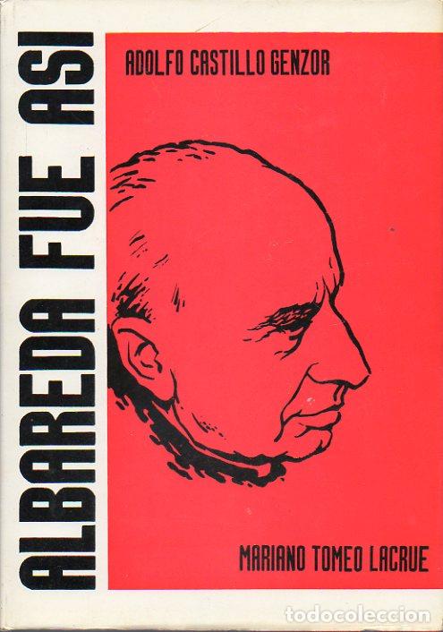 Libros: ALBAREDA FUE AS&Iacute;. SEMILLA Y SURCO. - Foto 1