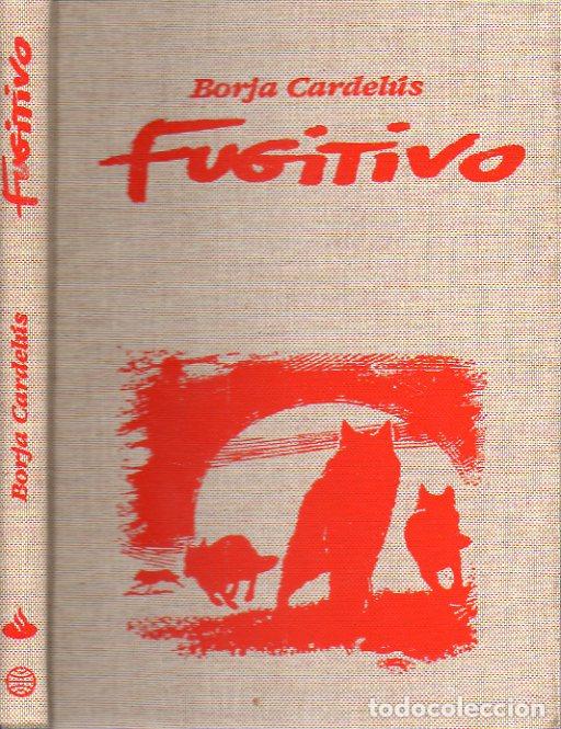 Libros: FUGITIVO. Ilustrs. de Manuel Sosa. 1&ordf; edici&oacute;n. - Foto 1