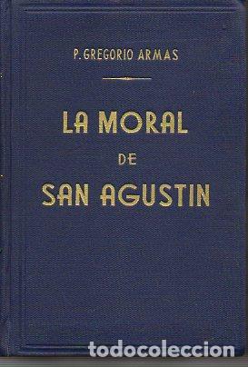 Libros: LA MORAL DE SAN AGUST&Iacute;N. - Foto 1