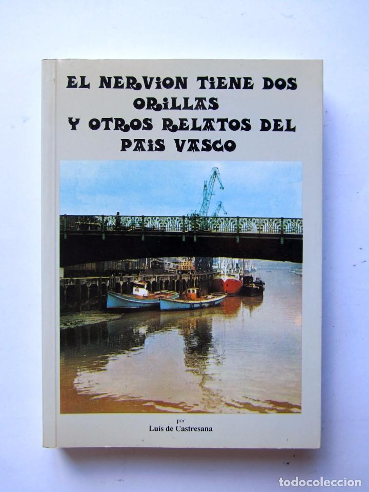 Libros: EL NERVI&Oacute;N TIENE DOS ORILLAS Luis de Castresana - Foto 1