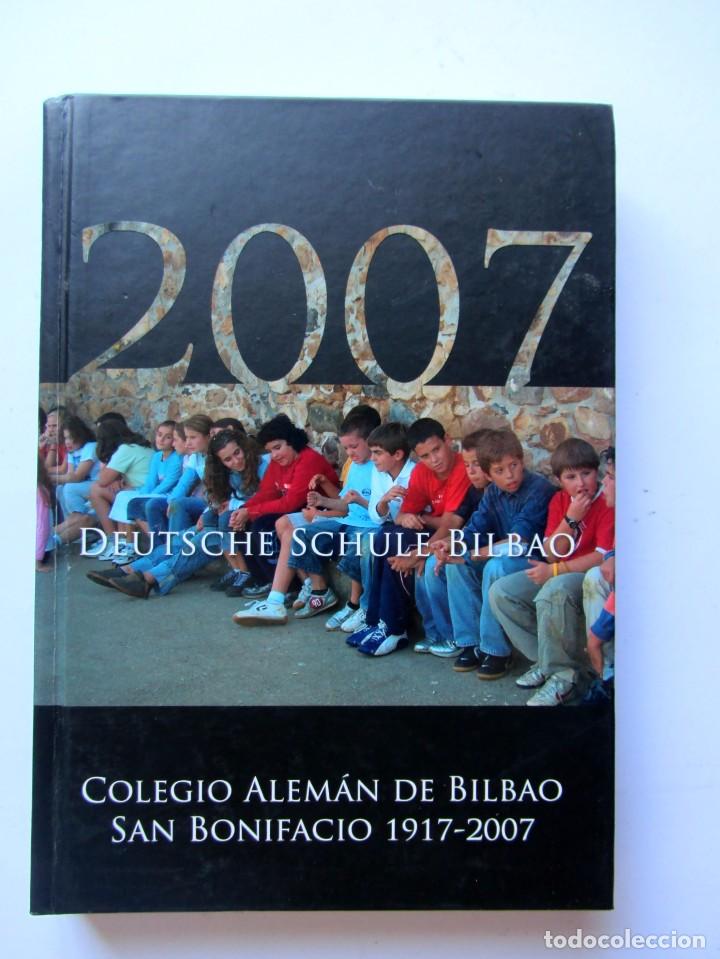 B&uuml;cher: COLEGIO ALEM&Aacute;N DE BILBAO SAN BONIFACIO 1917-2007
