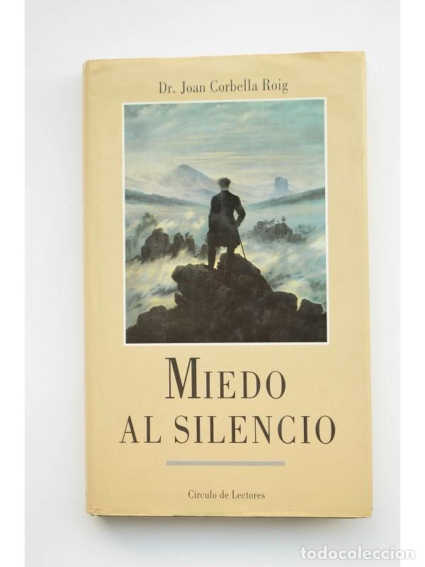 Libros: Miedo al silencio - CORBELLA ROIG, Joan - Foto 1