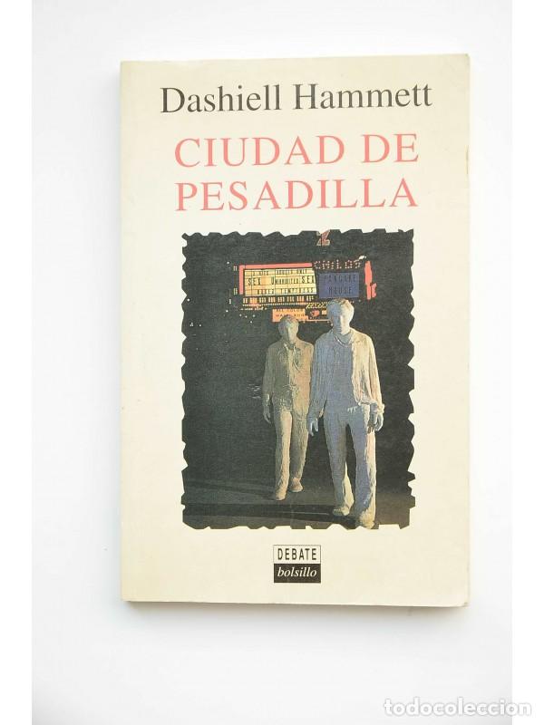 Libros: Ciudad de pesadilla - HAMMETT, Dashiell - Foto 1