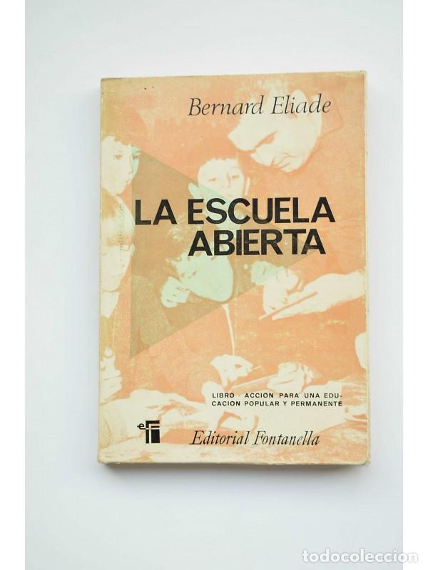 Libros: La escuela abierta - ELIADE, Benard - Foto 1