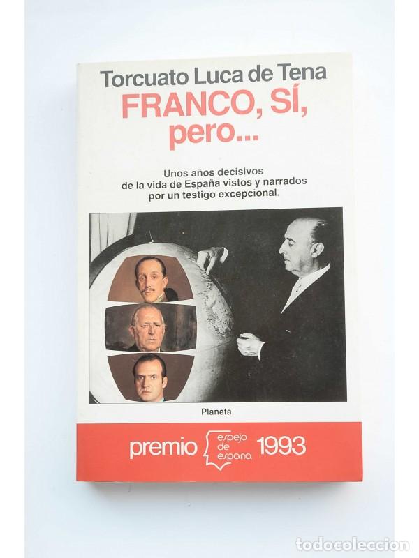 Libros: Franco, si, pero... - LUCA DE TENA, Torcuato - Foto 1