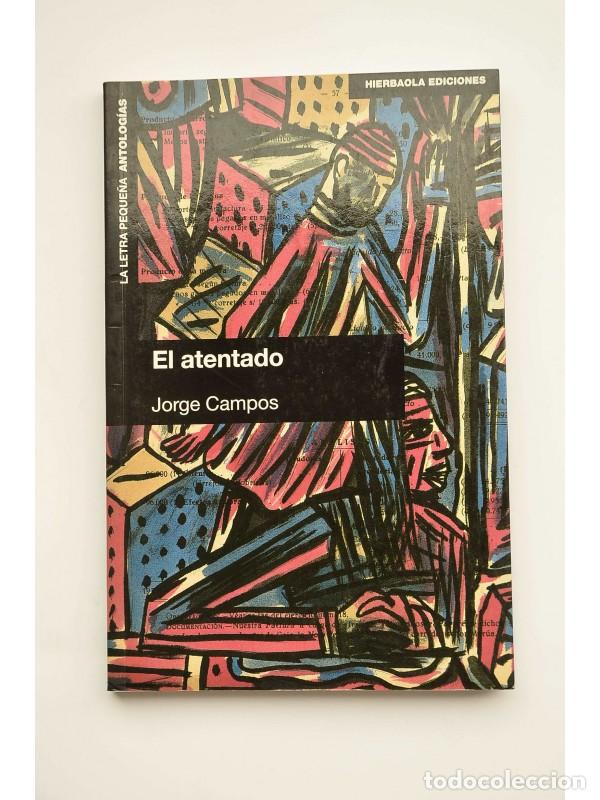 Libros: El atentado - CAMPOS, Jorge - Foto 1