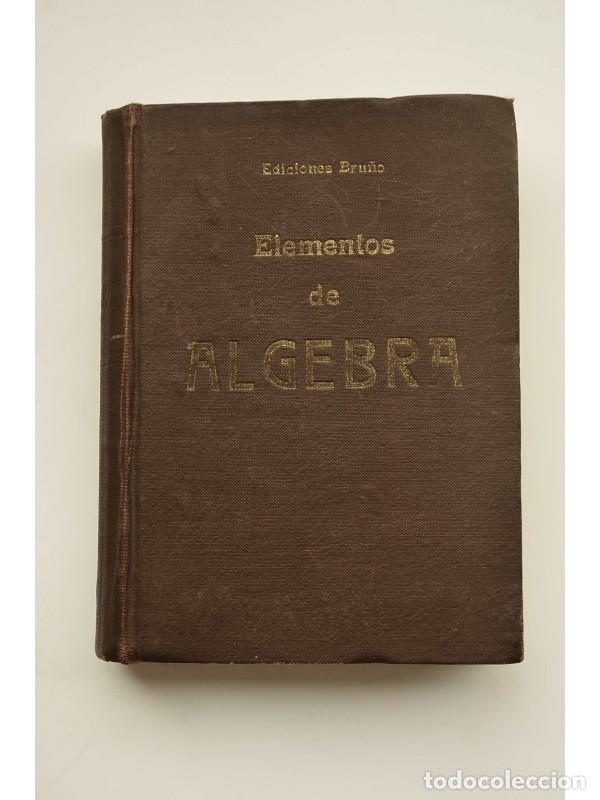 Libros: Elementos de &aacute;lgebra - RUIZ TAPIADOR, Adoraci&oacute;n - Foto 1