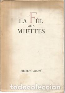 Libros: La Fee aux Miettes - NODIER, CHARLES - Foto 1