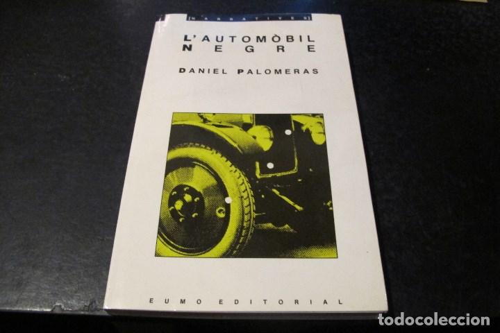 Libros: LAUTOMOBIL NEGRE. DANIEL PALOMERES. EUMO EDITORIAL. - Foto 1