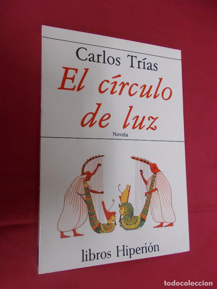 Libros: EL CIRCULO DE LUZ. CARLOS TRIAS. HIPERSI&Oacute;N. 1985. - Foto 1