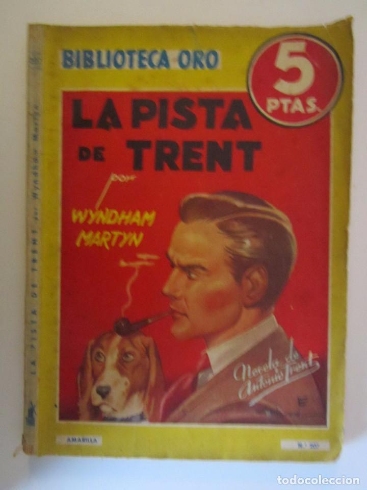 Libros: LIBRO BIBLIOTECA DE ORO LA PISTA DE TRENT 1946 - Foto 1